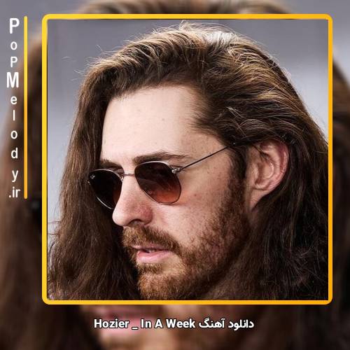 دانلود آهنگ Hozier In A Week